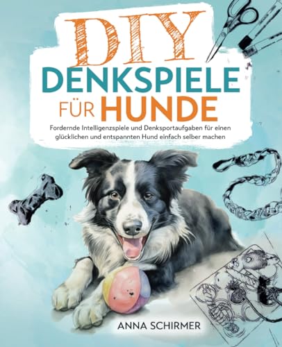 DIY-Denkspiele für Hunde: Fordernde...